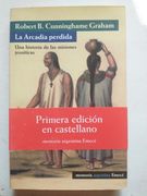 La Arcadia Perdida. Una Historia de las Misiones Jesuiticas
