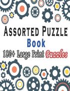 Assorted Puzzle Book: Puzzle Activity Book for Adults, 180+ Large Print Mixed Puzzles - Word search, Sudoku, Cryptograms, Word Scramble to I