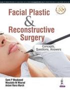 Facial Plastic and Reconstructive Surgery: Concepts, Questions, Answers