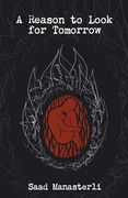 A Reason to Look for Tomorrow (en Inglés)