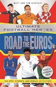Road to Euros (Ultimate Football Heroes): Collect Them All!