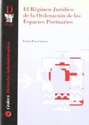 El regimen juridico de la ordenacion de los espacios porturarios