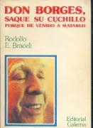 Don Borges, saque su cuchillo porque he venido a matarlo (in Spanish)