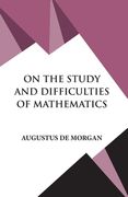 On The Study and Difficulties of Mathematics (en Inglés)