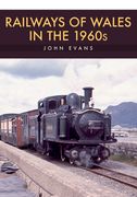 Railways of Wales in the 1960s (en Inglés)