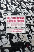 De-Stalinising Eastern Europe: The Rehabilitation of Stalin's Victims After 1953