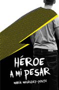 Héroe a mi Pesar