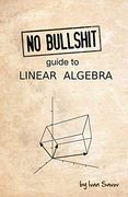No Bullshit Guide to Linear Algebra (en Inglés)