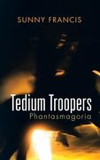Tedium Troopers: Phantasmagoria (en Inglés)