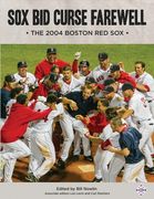 Sox Bid Curse Farewell: The 2004 Boston Red Sox (en Inglés)