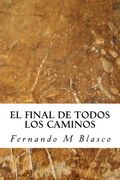 El final de todos los caminos (in Spanish)
