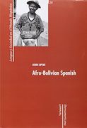 Afro-Bolivian Spanish. (Lengua y Sociedad en el Mundo Hispanico, 20) 