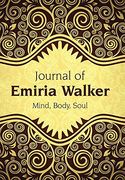 Journal of Emiria Walker: Mind, Body, Soul (en Inglés)