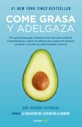 Come Grasa y Adelgaza - Mark Hyman - Penguin Random House