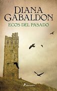 Ecos del Pasado - Diana Gabaldon - Salamandra
