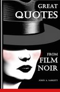 Great Quotes from Film Noir (en Inglés)