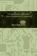 La Vaguedad del Pensamiento y Otras Atrocidades de la Imaginación (in Spanish)
