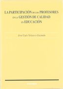 La Participación de los Profesores en la Gestión de Calidad (Ciencias de la Educación)