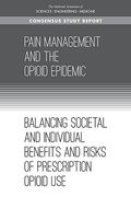 Pain Management and the Opioid Epidemic: Balancing Societal and Individual Benefits and Risks of Prescription Opioid Use