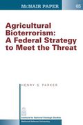 Agricultural Bioterrorism: A Federal Strategy to Meet the Threat (en Inglés)