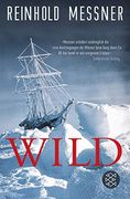 Wild: Oder der Letzte Trip auf Erden (en Alemán)