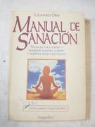 MANUAL DE SANACION. Técnicas para poseer y dominar nuestro cuerpo y nuestra propia divinidad