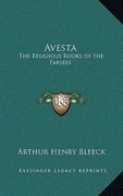 avesta: the religious books of the parsees (en Inglés)