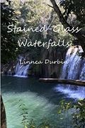 Stained-Glass Waterfalls (en Inglés)
