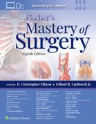 Fischer's Mastery of Surgery (en Inglés)