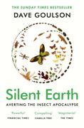 Silent Earth: Averting the Insect Apocalypse 