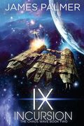 Ix Incursion: The Chaos Wave Book 2 (en Inglés)