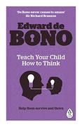 Teach Your Child how to Think (en Inglés)