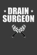 Drain Surgeon: Vintage Plumber Repairman Gift (en Inglés)