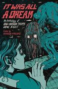 It Was All A Dream: An Anthology Of Bad Horror Tropes Done Right (en Inglés)