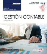 Manual. Gestión Contable (Uf0314). Certificados De Profesionalidad. Gestión Contable Y Gestión Administrativa Para Auditoría