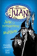 Dos Cuentos con Juan. Juan y el Matagigantes y Brujojuan