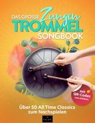 Das große Zungentrommel Songbook: Über 50 All Time Classics zum Nachspielen - inklusive QR-Codes zum Anhören (en Alemán)