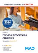 Personal de Servicios Auxiliares (Grupo e) de la Administración General de la Comunidad Autónoma de Aragón. Temario Volumen 1