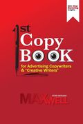 1st Copy Book for Advertising Copywriters and "Creative Writers" (en Inglés)