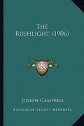 the rushlight (1906) (en Inglés)
