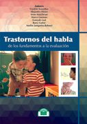 Trastornos del habla. De los fundamentos a la evaluación