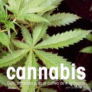 Cannabis: Guía Completa Para el Cultivo de Marihuana