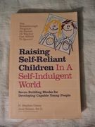 Raising Self-Reliant Children in a Self-Indulgent World: Seven Building Blocks for Developing Capable Young People (en Inglés)