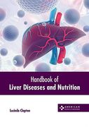 Handbook of Liver Diseases and Nutrition (en Inglés)