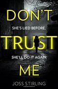 Don't Trust Me: The Best Psychological Thriller Debut You Will Read in 2018