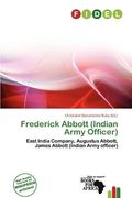 frederick abbott (indian army officer) (en Inglés)
