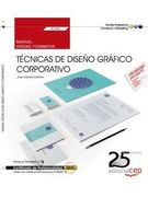 Manual. Técnicas de Diseño Gráfico Corporativo (Uf2400). Certificados de Profesionalidad. Gestión de Marketing y Comunicación (Comm0112) (cp - Certificado Profesionalidad) (in Spanish)