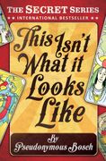 This Isn't What it Looks Like (The "Secret" Series) (en Inglés)