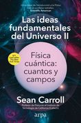 Las Ideas Fundamentales del Universo ii: Física Cuántica: Cuantos y Campos (in Spanish)