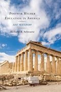 Postwar Higher Education in America: Just Yesterday (en Inglés)